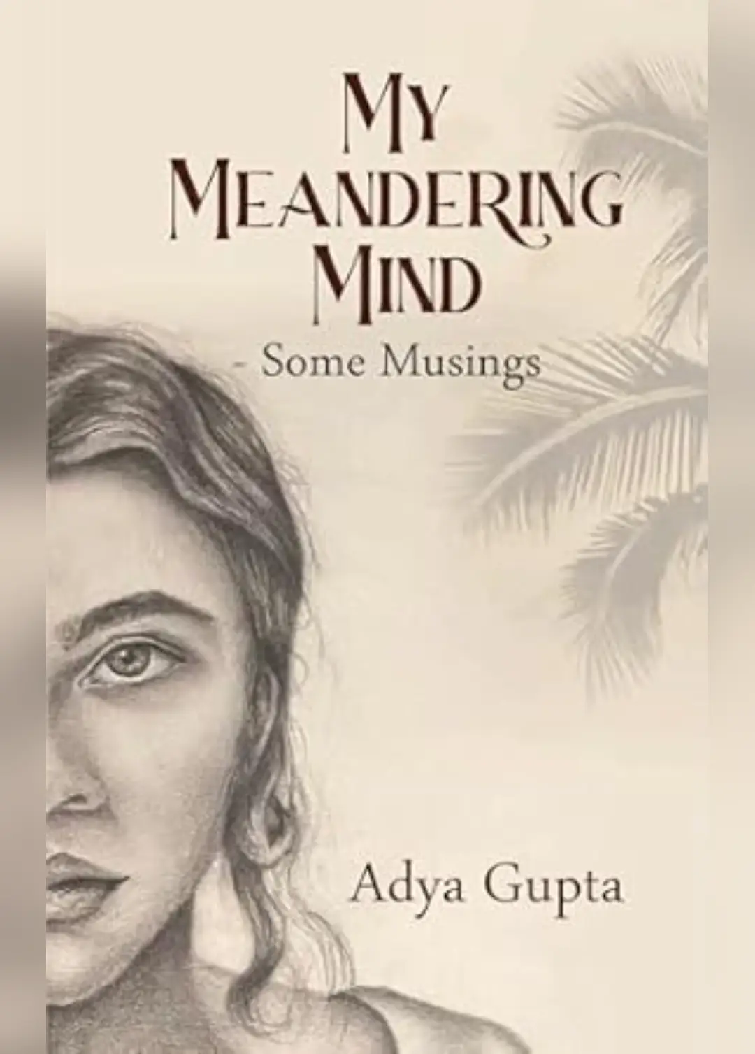 My Meandering Mind - Some Musings