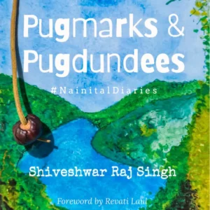 Pugmarks and Pugdundees 2nd Edition